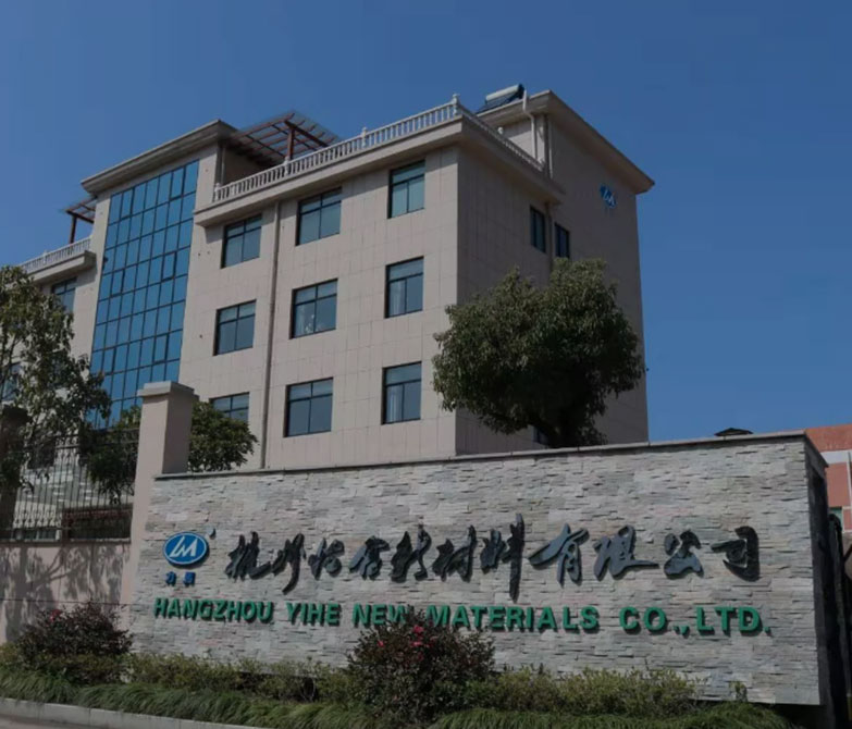 Hangzhou Yihe New Materials Co. , Ltd.